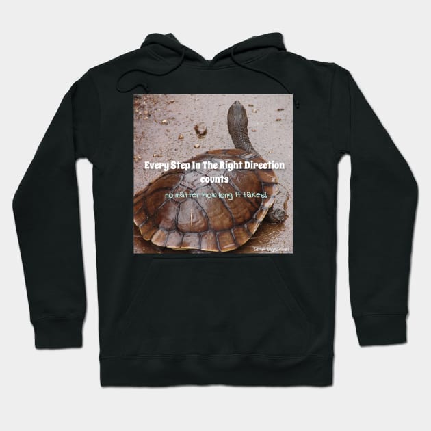 Every Step In the Right Direction Counts no Matter How Long It Takes! - Inspirational quote Slow Turtle turtles Hoodie by SarahRajkotwala